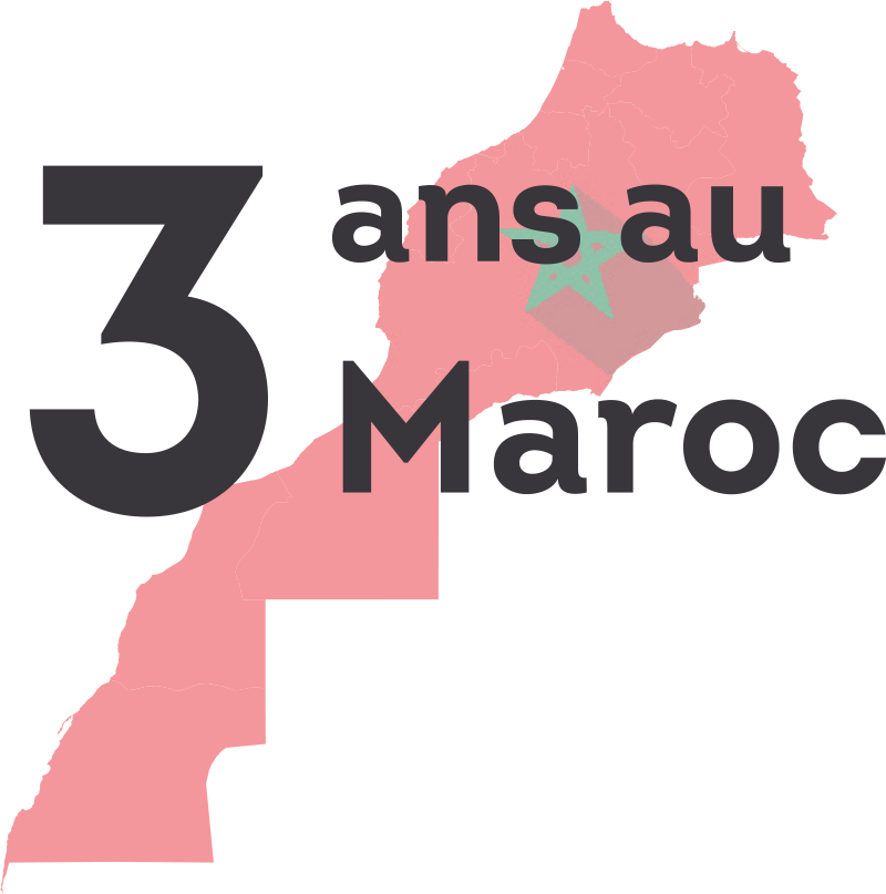 3 ans au Maroc